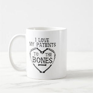 Mug I Love My Patients to the Bones Chiropractor