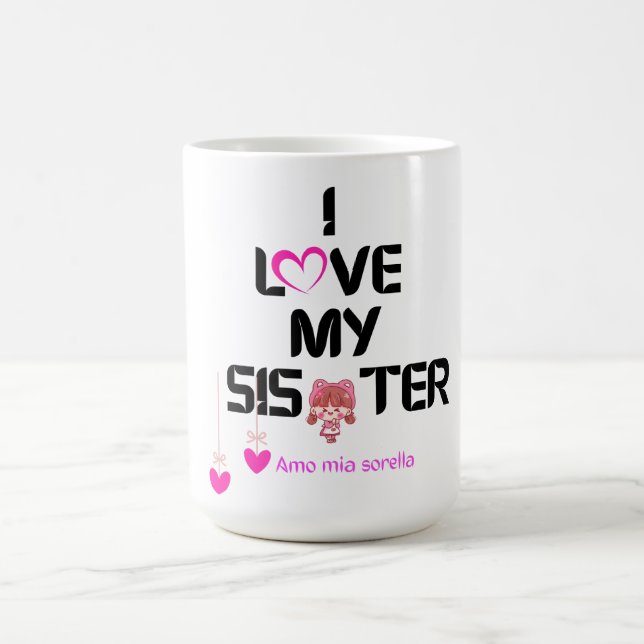Mug I Love My Sister - Conception Bilingue Du Coeur (Centre)