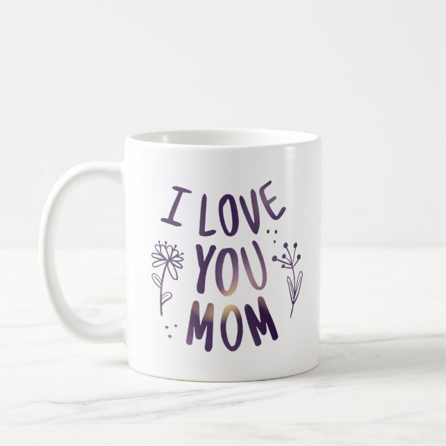 Mug I Love You Maman Floral Mothers Day idées cadeaux (Gauche)