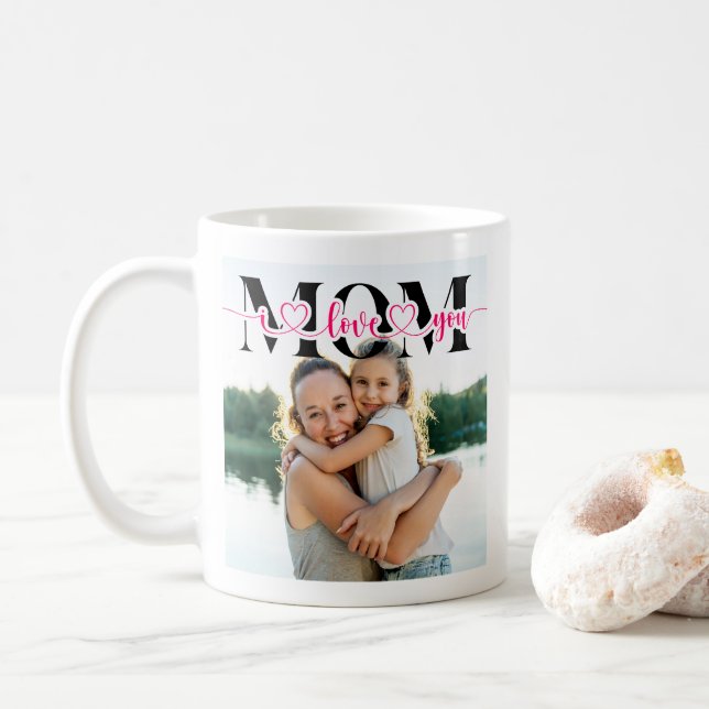 Mug I Love You Mom Heart Typography Photo (Avec donut)