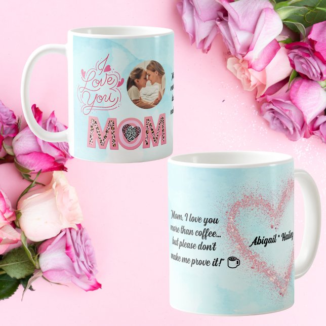 Mug I Love You Mom Photo Message Mères Day Cadeau (Créateur téléchargé)