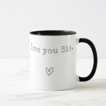 I Love You Sis - Dons Soeurs pour Anniversaire
