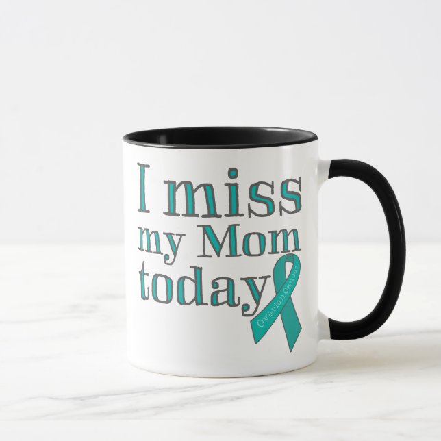 Mug I Mlle My Mom Today (Cancer ovarien) (Droite)
