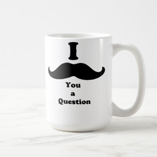 Mug I moustache vous une question