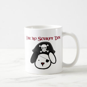 Mug I ne soyez aucun chien Scurvy !