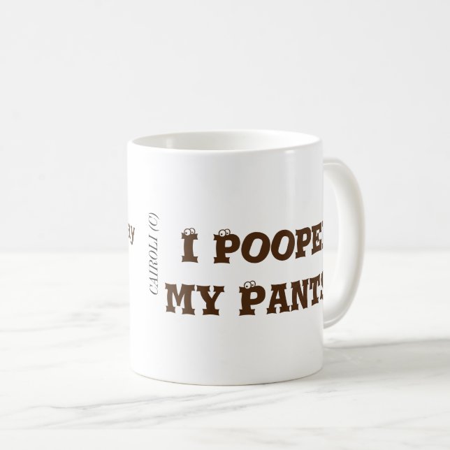 Mug I Pooped mon pantalon (Devant droit)