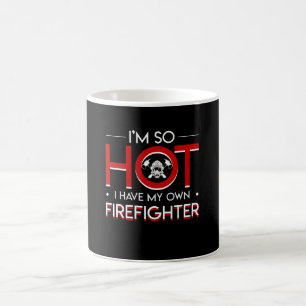 Mug I si chaud j'ai ma propre fierté de sapeur-pompie