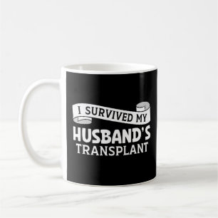Mug I Survive My Husband Transplant Bénéficiaire Ruban