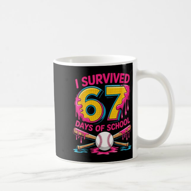 Mug I Survived 67 Days Of School 67 Meme Baseball Ice  (Droite)