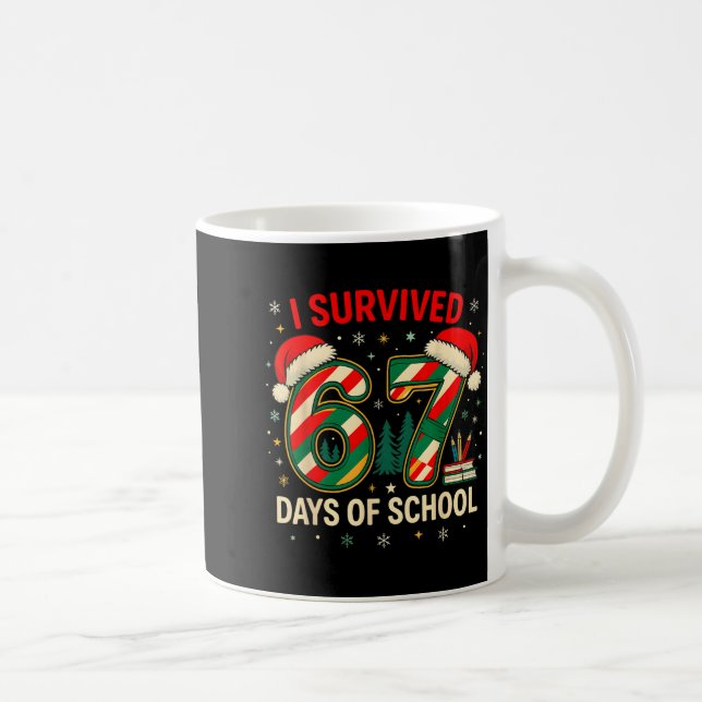 Mug I Survived 67 Days Of School Christmas Teacher  (Droite)
