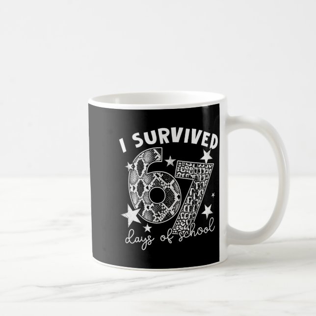 Mug I Survived 67 Days Of School Snake, Alligator Rept (Droite)