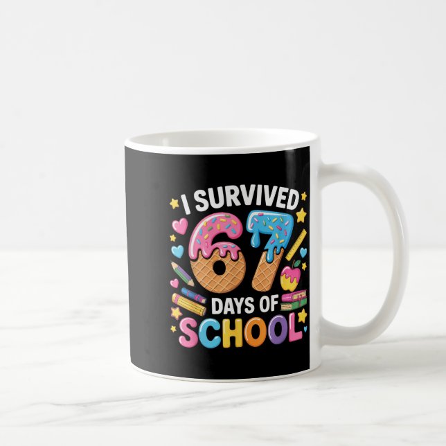 Mug I Survived 67 Days Of School Teacher Student Ice C (Droite)