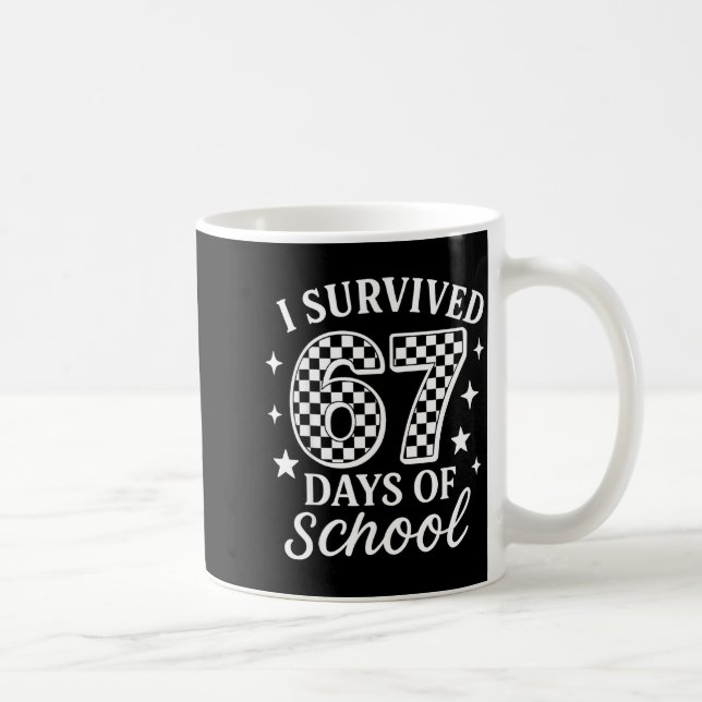 Mug I Survived 67 Six Seven Days Of School Checkered B (Droite)