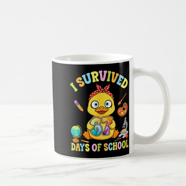 Mug I Survived Six Seven Days Of School Cute Duck Stud (Droite)