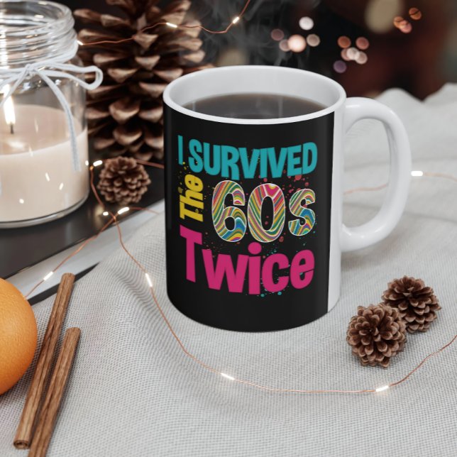 Mug I Survived The Sixties Twice Apparel 60Th Birthday (Créateur téléchargé)