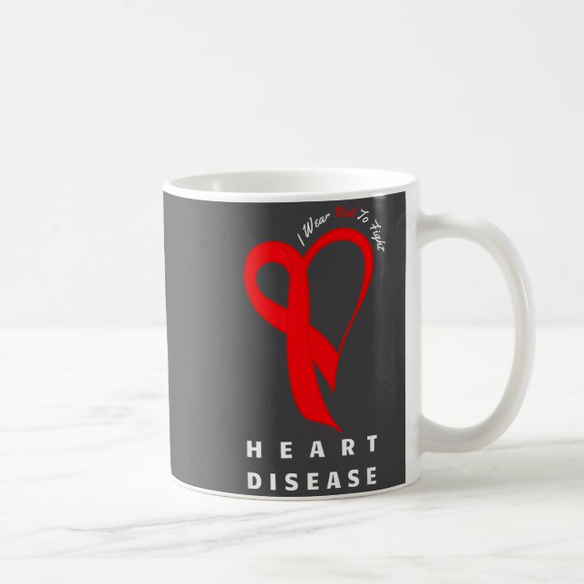 Mug I Wear Red To Fight Heart Disease Awareness Chd Ri (Droite)