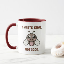 Mug I write bugs, not code