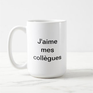 Mug Ich liebe meine Kollegen, ich bevorzuge meine  Kaffeetasse