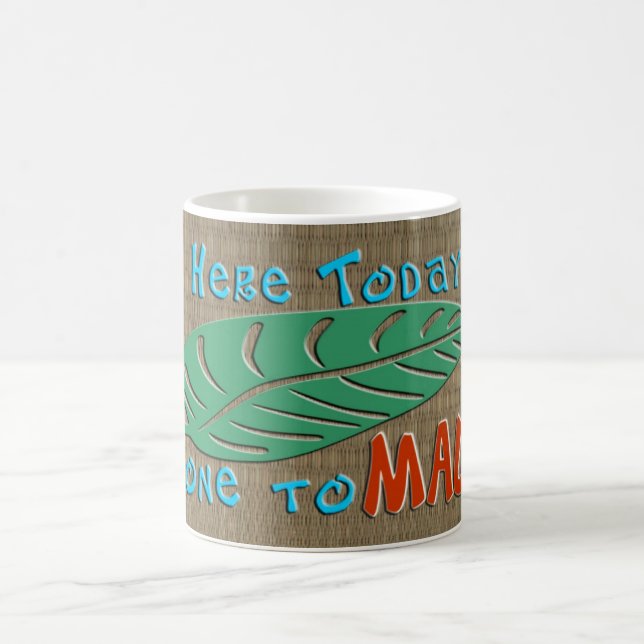 Mug Ici aujourd'hui allé à Maui (Centre)