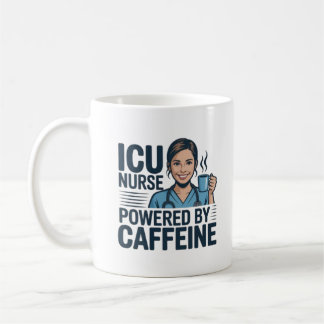 Mug ICU Nurse Powered By Caffeine Funny Nurse Coffee M
