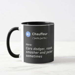 Mug Idée-cadeau amusante pour la défense de Chauffeur