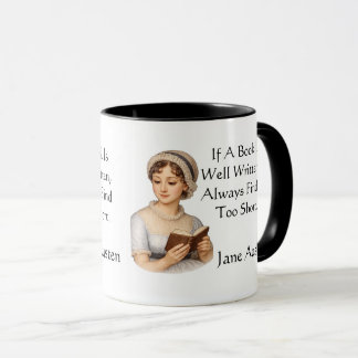 Mug If a book is well written, . Jane Austen 