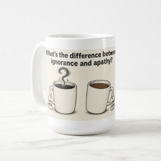 Mug Ignorance et Apathie