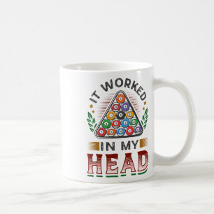 Mug Il A Fonctionné Dans Mon Pool De Tête Billard 3