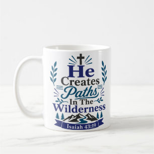 Mug Il Crée des Chemins dans le Désert Citation