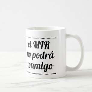 Mug Il effiloche du MIR il ne pourra pas avec moi