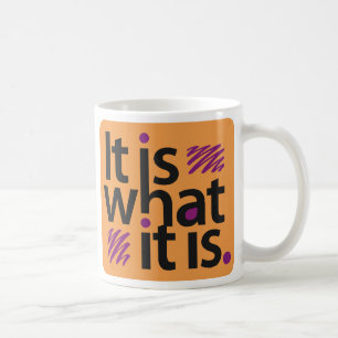 Mug Il est ce qui est il