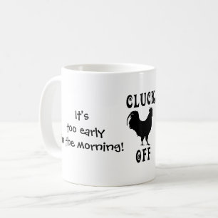 Mug Il est éteint trop tôt, gloussement