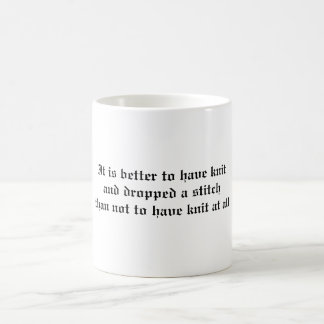 Mug Il est meilleur pour avoir le knitand laissé