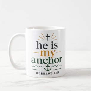 Mug Il Est Mon Ancre Typographie De L'Écriture Sainte