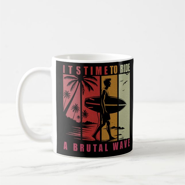 Mug Il est temps de faire une vague brutal - Surf Epic (Gauche)