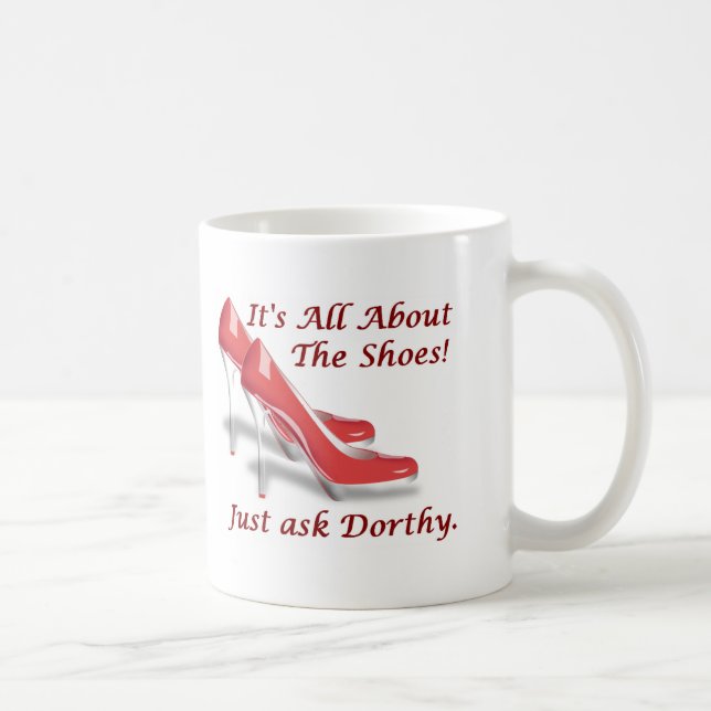 Mug Il est tout au sujet des chaussures (Droite)