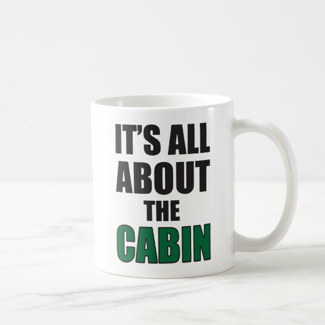 Mug Il est tout au sujet du cabine (Droite)