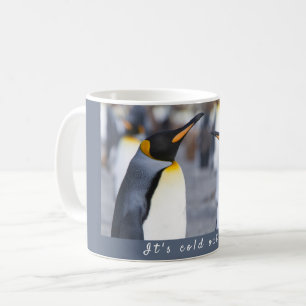 Mug Il fait froid à l'extérieur de King Penguin photo 