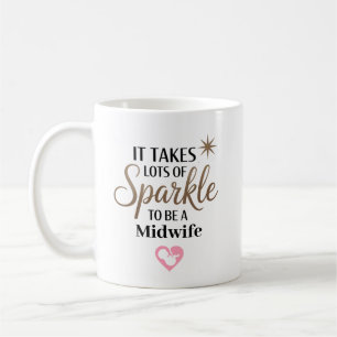 Mug Il faut de l'éclat pour être une sage-femme Person