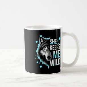 Mug Il me garde en sécurité Elle me garde sauvage Tend