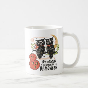 Mug Il n'est jamais trop tôt pour Halloween
