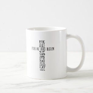 Mug Il n'est pas ici parce qu'il s'est ressuscité comm