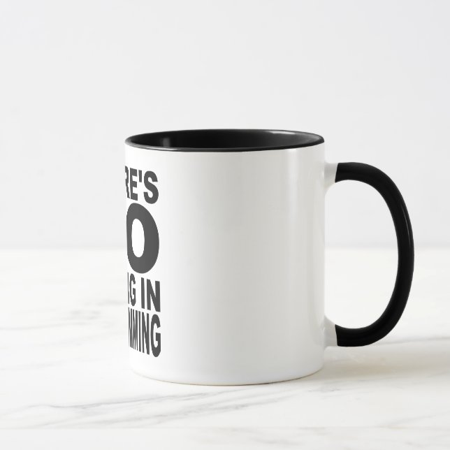 Mug Il n'y a aucun pleurer dans la programmation (Droite)