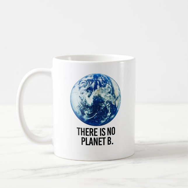 MUG IL N'Y A PAS DE PLANÈTE B (Gauche)