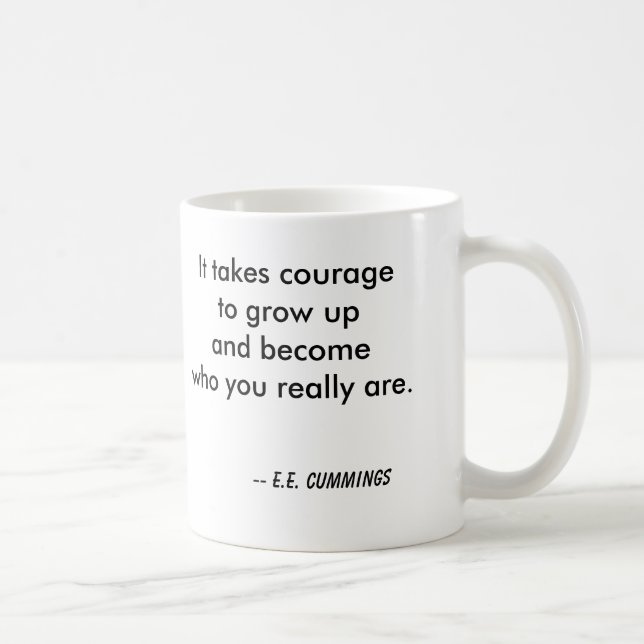 Mug Il prend le courage de grandir et devenir qui (Droite)