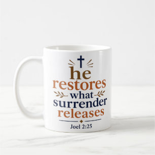 Mug Il restaure ce que la reddition libère Encourageme