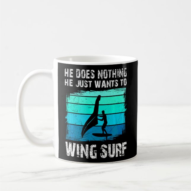 Mug Il Veut Juste Aspirer Le Surf De L'Aile À Peau (Gauche)