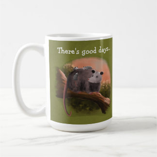 Mug Il y a de bons jours et d'autres jours.