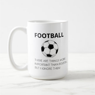Mug Il Y A Des Choses Plus Importantes Que Le Football