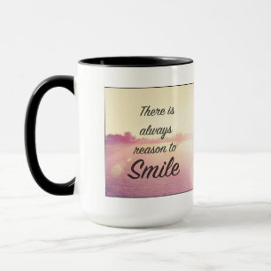 Mug Il y a toujours raison de sourire